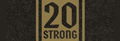 20 Strong