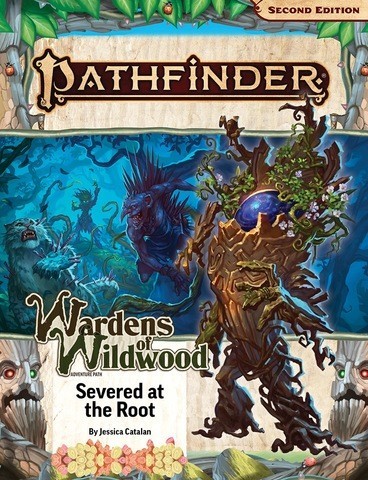 PATHFINDER 2ND: Adventure Path: Severed at the Root - EN