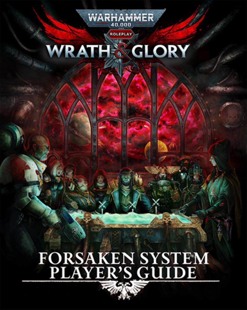 WRATH & GLORY: Forsaken System Players Guide - EN