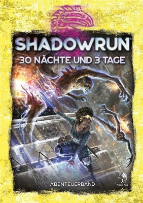 Shadowrun 6: 30 Nächte und 3 Tage (Hardcover) - DE