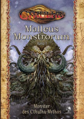 CTHULHU: Malleus Monstrorum 1: Monster des Cthulhu-Mythos DE