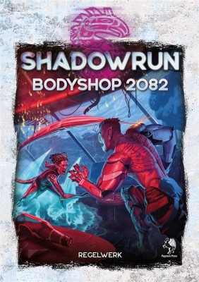 Shadowrun 6: Bodyshop 2082 (Hardcover) - DE